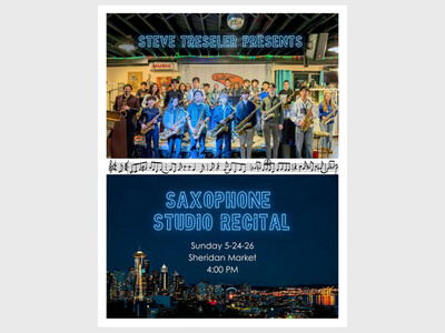 Steve Treseler Presents: Saxophone Studio Recital 