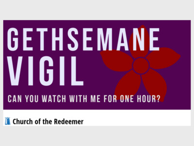 Gethsemane Vigil: Can you watch one hour?